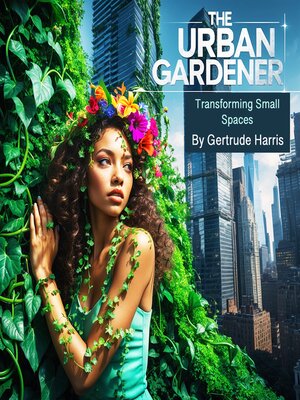 cover image of The Urban Gardener